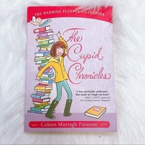 The Cupid Chronicles (Wedding Planner's Daughter #2) by Coleen Murtagh Paratore